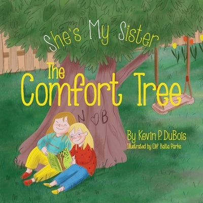 The Comfort Tree by DuBois, Kevin P.