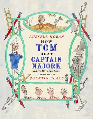 How Tom Beat Captain Najork and His Hired Sportsmen by Hoban, Russell