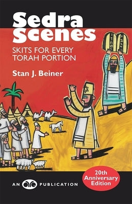 Sedra Scenes: Skits for Every Torah Portion by House, Behrman