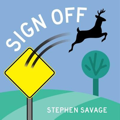 Sign Off by Savage, Stephen