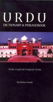 Urdu-English/English-Urdu Dictionary & Phrasebook by Awde, Nicholas