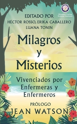 Milagros y Misterios Vivenciados por Enfermeras y Enfermeros by Watson, Jean