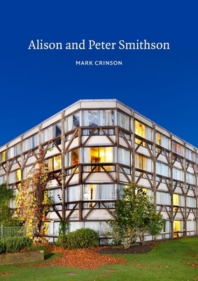 Alison and Peter Smithson by Crinson, Mark