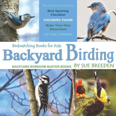 Backyard Birding: Birdwatching Books for Kids by Terry, Elizabeth