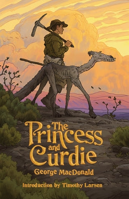 The Princess and Curdie by Larsen, Timothy