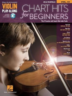 Chart Hits for Beginners: Violin Play-Along Volume 51 by Hal Leonard Corp