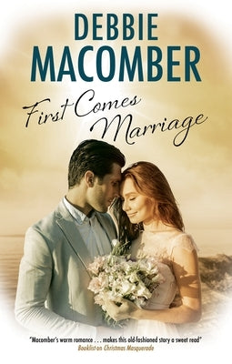 First Comes Marriage by Macomber, Debbie
