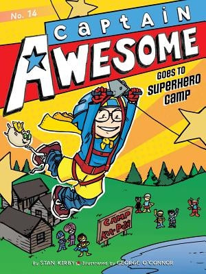 Captain Awesome Goes to Superhero Camp: Volume 14 by Kirby, Stan