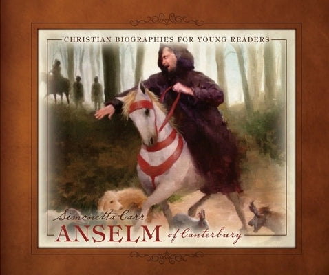 Anselm of Canterbury by Carr, Simonetta