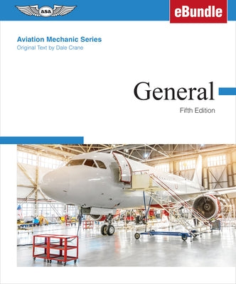 Aviation Mechanic Series: General: (Ebundle) by Aviation Mechanic Series Editorial Team