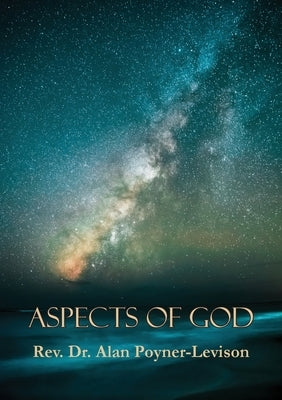 Aspects of God by Poyner-Levison, Alan