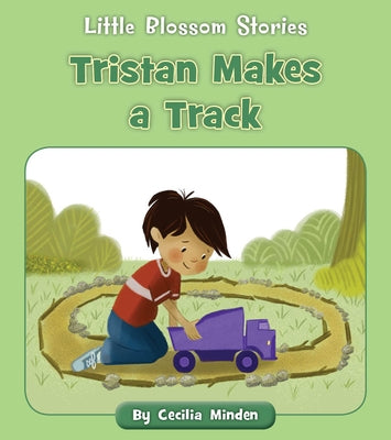 Tristan Makes a Track by Minden, Cecilia