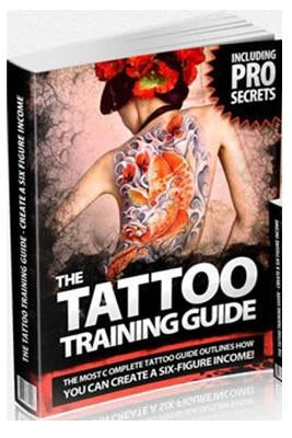 The Tattoo Training Guide: The most comprehensive, easy to follow tattoo training guide. by Hawke, Stephan