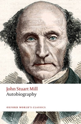 Autobiography by Mill, John Stuart