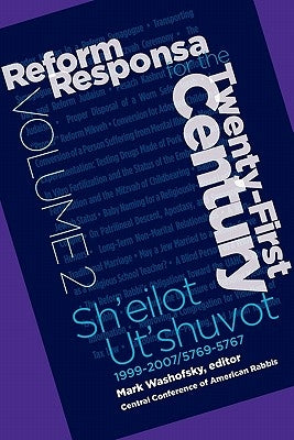 Reform Responsa for the Twenty-First Century Volume 2 by Washofsky, Mark