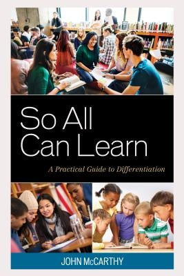 So All Can Learn: A Practical Guide to Differentiation by McCarthy, John