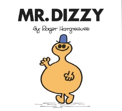 Mr. Dizzy by Hargreaves, Roger