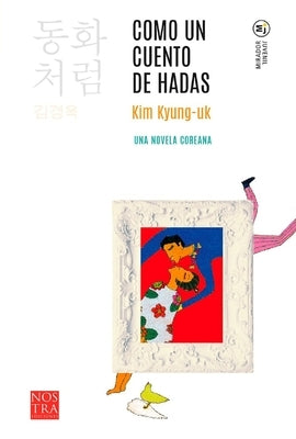 Como Un Cuento de Hadas by Kyung-Uk, Kim