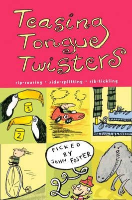 Teasing Tongue-Twisters by Foster, John