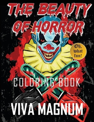 The Beauty of Horror Coloring Book by Viva Magnum