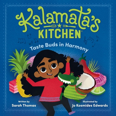 Kalamata's Kitchen: Taste Buds in Harmony by Thomas, Sarah