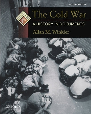 The Cold War: A History in Documents by Winkler, Allan M.