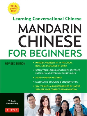 Chinese for Beginners: Learning Conversational Chinese (Fully Romanized and Free Online Audio) by Ren, Yi