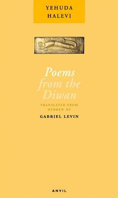 Poems from the Diwan by Halevi, Yehuda