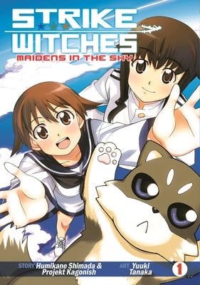 Strike Witches: Maidens in the Sky, Volume 1 by Shimada, Humikane