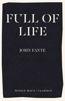 Full of Life by Fante, John