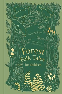 Forest Folk Tales for Children by Phillips, Tom