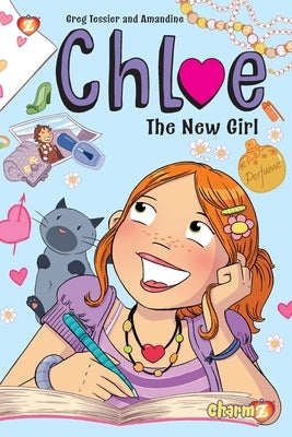 Chloe #1: The New Girl by Tessier, Greg