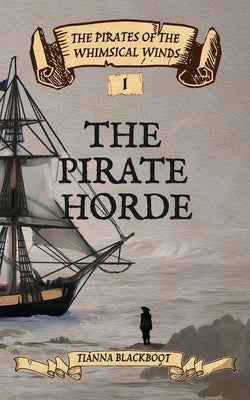The Pirate Horde by Blackboot, Tianna
