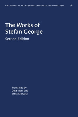 The Works of Stefan George by Marx, Olga