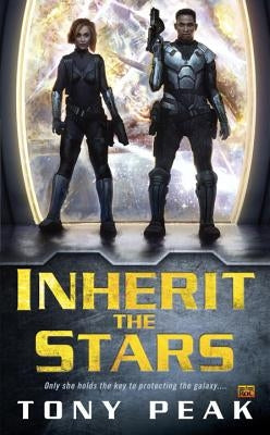 Inherit the Stars by Peak, Tony