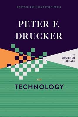 Peter F. Drucker on Technology by Drucker, Peter F.