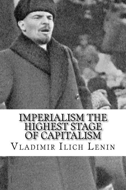 Imperialism the Highest Stage of Capitalism by Lenin, Vladimir Ilich
