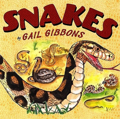Snakes by Gibbons, Gail