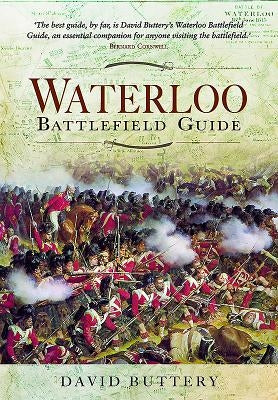 Waterloo Battlefield Guide by Buttery, David