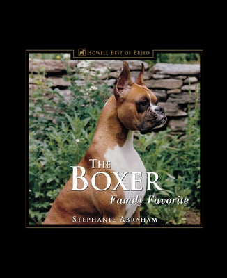 The Boxer: Family Favorite by Abraham, Stephanie