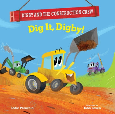 Dig It, Digby! by Parachini, Jodie
