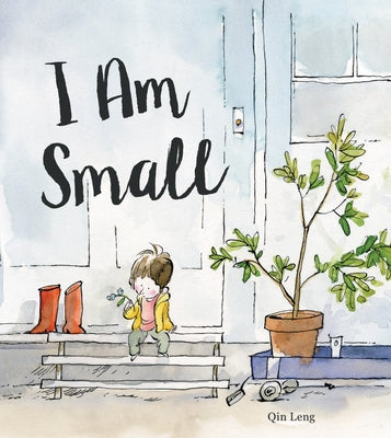 I Am Small by Leng, Qin