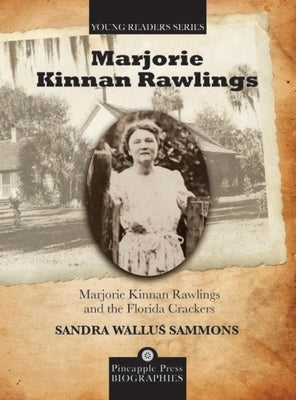 Marjorie Kinnan Rawlings and the Florida Crackers by Sammons, Sandra