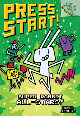 Super Rabbit All-Stars!: A Branches Book (Press Start! #8) (Library Edition): Volume 8 by Flintham, Thomas