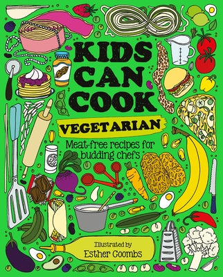 Kids Can Cook Vegetarian: Meat-Free Recipes for Budding Chefs by Books, Button