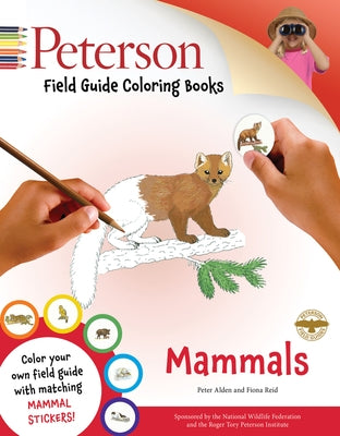 Peterson Field Guide Coloring Books: Mammals [With Sticker(s)] by Alden, Peter