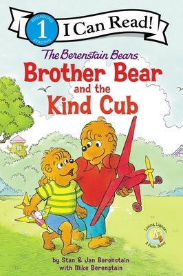 The Berenstain Bears Brother Bear and the Kind Cub: Level 1 by Berenstain, Stan
