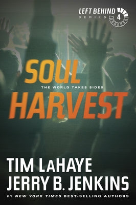 Soul Harvest: The World Takes Sides by LaHaye, Tim