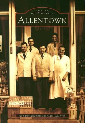 Allentown by Bartholomew, Ann
