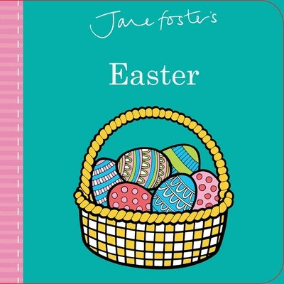 Jane Foster's Easter by Foster, Jane